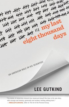 My Last Eight Thousand Days - Gutkind, Lee