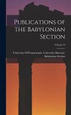 Publications of the Babylonian Section; Volume 10 Publications of the Babylonian Section; Volume 10