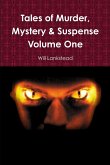 Tales of Murder, Mystery & Suspense Volume One