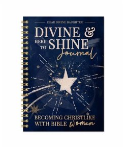 Divine & Here to Shine: Becoming Christlike with Bible Women - Corkin, Amber; Robinson, Aubri