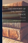 The History of the Shoddy-Trade: Its Rise, Progress, and Present Position