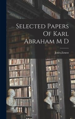 Cover Selected Papers Of Karl Abraham M D