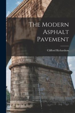 The Modern Asphalt Pavement - Richardson, Clifford