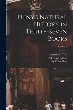 Cover Pliny's Natural History in Thirty-seven Books; Volume 2