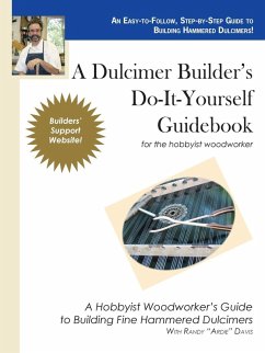 A Dulcimer Builder's Do-It-Yourself Guidebook - Davis, Randy