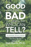 Good News, Bad News, Who Can Tell?: The Pandemic Reveals Wisdom