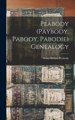 Peabody (Paybody, Pabody, Pabodie) Genealogy - Peabody, Selim Hobart