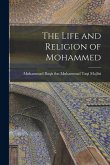 The Life and Religion of Mohammed The Life and Religion of Mohammed