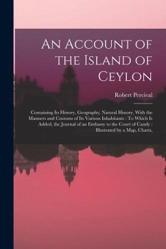 An Account of the Island of Ceylon - Percival, Robert