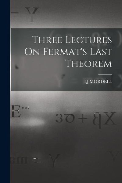 Three Lectures On Fermat's Last Theorem Three Lectures On Fermat's Last Theorem