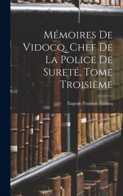 Cover Mémoires de Vidocq, Chef de la Police de Sureté, Tome Troisième
