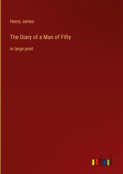 The Diary of a Man of Fifty - James, Henry