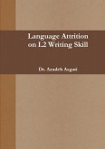LANGUAGE ATTRITION on L2 WRITING SKILL