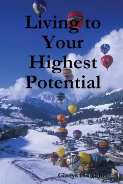 Living to your Highest Potential - Hutchins, Gladys