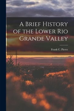 Cover A Brief History of the Lower Rio Grande Valley