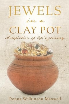 JEWELS in a CLAY POT - Wilkinson Maxwell, Donna JEWELS in a CLAY POT - Wilkinson Maxwell, Donna