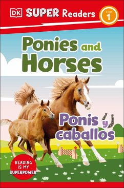 DK Super Readers Level 1 Bilingual Ponies and Horses - Ponis Y Caballos - Dk