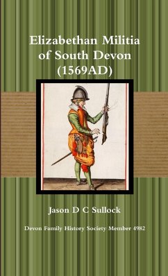 Elizabethan Militia of South Devon (1569AD) - Sullock, Jason