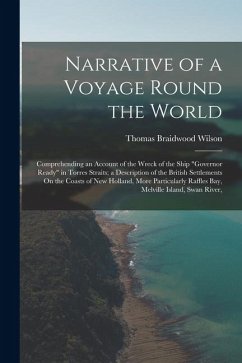 Cover Narrative of a Voyage Round the World: Comprehending an Account of the Wreck of the Ship 