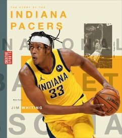 The Story of the Indiana Pacers - Whiting, Jim