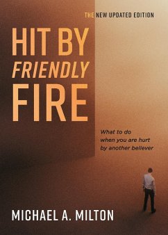 Hit By Friendly Fire - Milton, Michael A.
