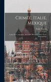 Crimée, Italie, Mexique: Lettres De Campagnes, 1854-1867, Précédées D'une Notice Biographique