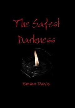 The Safest Darkness - Davis, Emma