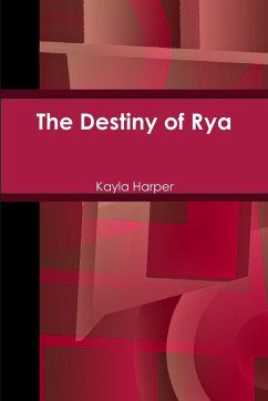 The Destiny of Rya - Harper, Kayla