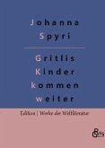 Gritlis Kinder kommen weiter