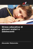 Stress educativo di giovani scolari e adolescenti