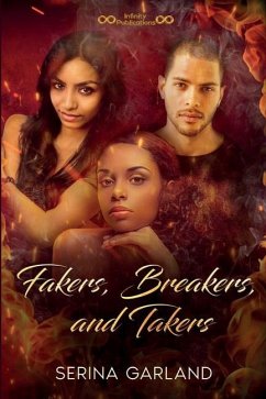 Fakers, Breakers, and Takers - Garland, Serina