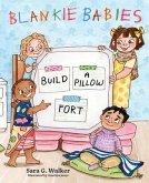 Blankie Babies: Build a Pillow Fort