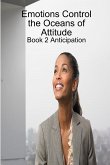 Emotions Control the Oceans of Attitude