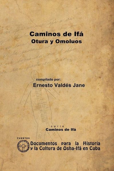 Caminos de Ifá. Otura y Omolúos Caminos de Ifá. Otura y Omolúos