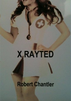 X RAYTED - Chantler, Robert