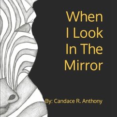 When I Look In The Mirror - Anthony, Candace R.