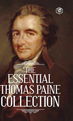 The Essential Thomas Paine Collection - Paine, Thomas