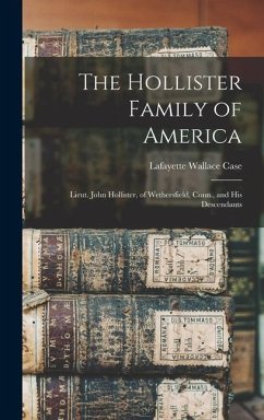 The Hollister Family of America - Case, Lafayette Wallace