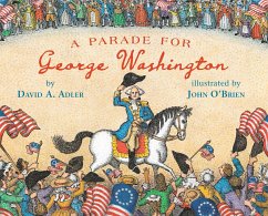 A Parade for George Washington - Adler, David A.