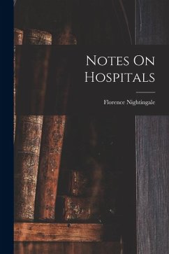 Notes On Hospitals - Nightingale, Florence