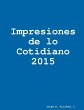 Impresiones de lo Cotidiano 2015 - Bild 1