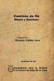 Caminos de Ifá. Obara y Omolúos