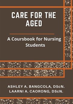 CARE FOR THE AGED - Bangcola, Ashley A.; Caorong, Laarni A.