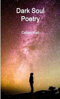 Dark Soul Poetry - Wall, Callum