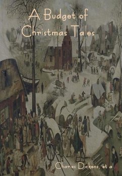 A Budget of Christmas Tales - Dickens, Charles; Et Al