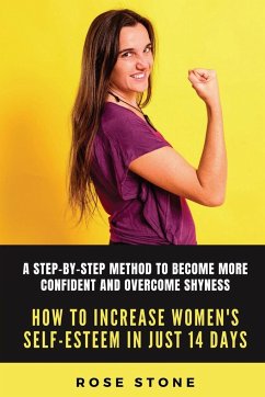 How to Increase Women's Self-Esteem in Just 14 Days - Stone, Rose