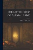 The Little Folks of Animal Land