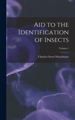 Aid to the Identification of Insects; Volume 1 - Waterhouse, Charles Owen