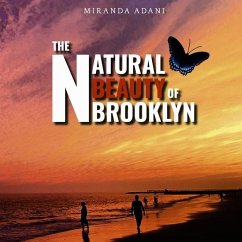 The Natural Beauty of Brooklyn - Adani, Miranda