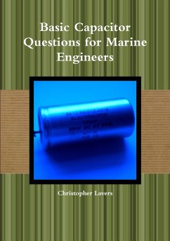 Basic Capacitor Questions for Marine Engineers - Lavers, Christopher